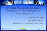 Un nuevo marco para proyectos binacionales: los proyectos de Garabí y Panambí