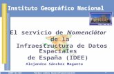El servicio de  N omencl á tor de la  Infraestructura de Datos Espaciales  de España (IDEE)