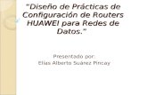 “ Diseño de Prácticas de Configuración de Routers HUAWEI para Redes de Datos . ”