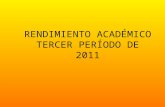 RENDIMIENTO ACADÉMICO TERCER PERÍODO DE 2011