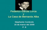Federico Garc í a Lorca y La Casa de Bernarda Alba