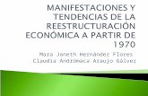 MANIFESTACIONES Y TENDENCIAS DE LA REESTRUCTURACIÓN ECONÓMICA A PARTIR DE 1970