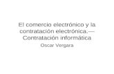 El comercio electrónico y la contratación electrónica. — Contratación informática