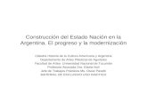 Construcción del Estado Nación en la Argentina. El progreso y la modernización