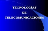 TECNOLOGÍAS  DE  TELECOMUNICACIONES