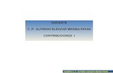 DOCENTE C. P.  ALFREDO ELEAZAR MEDINA PAYAN CONTRIBUCIONES  I