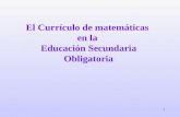 El Currículo de matemáticas  en la  Educación Secundaria Obligatoria