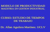 MODULO DE PRODUCTIVIDAD MAESTRIA EN GESTION INDUSTRIAL CURSO: ESTUDIO DE TIEMPOS  DE TRABAJO