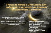 Física de Medios Granulares con aplicación a procesos de impacto en asteroides y cometas