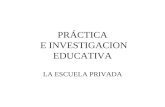 PRÁCTICA  E INVESTIGACION EDUCATIVA