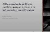 El Desarrollo de políticas públicas para el acceso a la información en el Ecuador