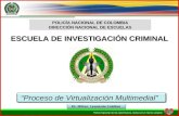 ESCUELA DE INVESTIGACIÓN CRIMINAL “Proceso de  Virtualización Multimedial”