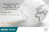 Oportunitats de negoci amb finançament de la Unió Europea Jornada ICEC