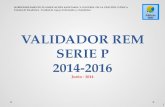 VALIDADOR REM SERIE P 2014-2016 Junio - 2014