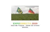 EXPO DIRECTA 2009 NAO ME TOQUE – SEDE DE STARA BRASIL