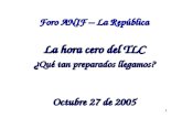 Foro ANIF – La República La hora cero del TLC ¿ Qué tan preparados llegamos? Octubre 27 de 2005