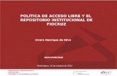 POLÍTICA DE ACCESO LIBRE Y EL  REPOSITORIO INSTITUCIONAL DE FIOCRUZ