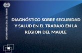 DIAGNÓSTICO SOBRE SEGURIDAD Y SALUD EN EL TRABAJO  EN LA REGION DEL MAULE