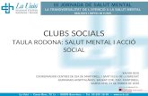 CLUBS SOCIALS TAULA RODONA: SALUT MENTAL I ACCI“ SOCIAL