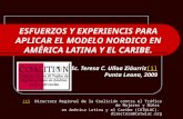 ESFUERZOS Y EXPERIENCIS PARA APLICAR EL MODELO NORDICO EN AMÉRICA LATINA Y EL CARIBE.