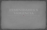 FEMINIDADES Y VIOLENCIA