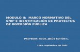 MODULO II:  MARCO NORMATIVO DEL SNIP E IDENTIFICACIÓN DE PROYECTOS DE INVERSIÓN PÚBLICA