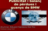 Publicitat i balanç de pèrdues i guanys de BMW