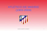 ATLÉTICO DE MADRID (1903-2009)