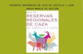 RESERVAS REGIONALES DE CAZA DE CASTILLA Y LEÓN. NUEVO MODELO DE GESTIÓN