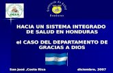 HACIA UN SISTEMA INTEGRADO  DE SALUD EN HONDURAS el CASO DEL DEPARTAMENTO DE GRACIAS A DIOS