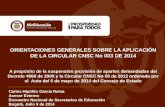 ORIENTACIONES GENERALES SOBRE LA APLICACIÓN DE LA CIRCULAR CNSC No 003 DE 2014