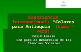 Experiencia Internacional:  “Colores para Antioquía”  (Lima – Perú)