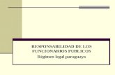 RESPONSABILIDAD DE LOS FUNCIONARIOS PUBLICOS Régimen legal paraguayo