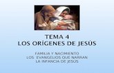 Tema 4 LOS ORÍGENES DE JESÚS