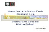Maestría en Administración de Hospitales de la  Secretaría de Salud del  Distrito Federal