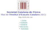 Societat Catalana de Física filial de  l’Institut d’Estudis Catalans  (IEC)