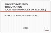 PROCEDIMIENTOS  TRIBUTARIOS (CON REFORMA LEY 20.322 DEL )