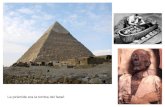 La piràmide era la tomba del faraó