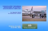 COMUNICACIÓN Y SEGURIDAD OPERACIONAL EN SISTEMAS SOCIOTECNICOS COMPLEJOS Dr. Claudio E. GULO