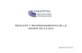 RESCATE Y REORDENAMIENTO DE LA BANDA DE 2.5 GHz