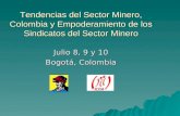 Tendencias del Sector Minero, Colombia y Empoderamiento de los Sindicatos del Sector Minero