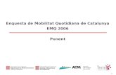 Enquesta de Mobilitat Quotidiana de Catalunya EMQ 2006 Ponent