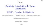 Curso Análisis  Estadístico de Datos Climáticos TEMA: Pruebas de Hipótesis