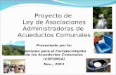 Proyecto de  Ley de Asociaciones Administradoras de  Acueductos Comunales Presentado por la: