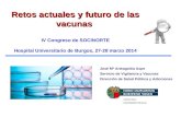 Retos actuales y futuro de las vacunas  IV Congreso de SOCINORTE