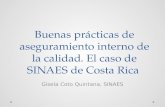 Buenas  prácticas  de aseguramiento interno  de la  calidad. El caso de SINAES de Costa Rica
