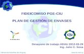 FIDEICOMISO PGE-CIU PLAN DE GESTIÓN DE ENVASES Desayuno de trabajo ADAU 2012-03-29