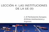 LECCIÓN 4: LAS INSTITUCIONES  DE LA UE (II)