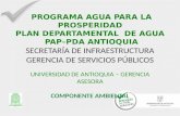 PROGRAMA AGUA PARA LA PROSPERIDAD  PLAN DEPARTAMENTAL  DE AGUA  PAP–PDA ANTIOQUIA