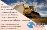La  presencia  de la inversión  china en el sector  minero de América  Latina: un estudio